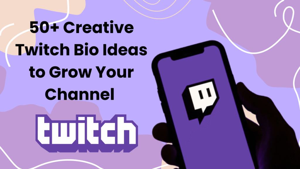 Twitch bio ideas