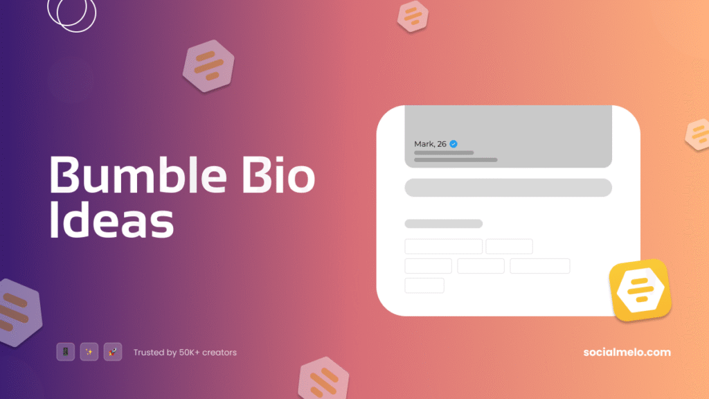 bumble bio ideas