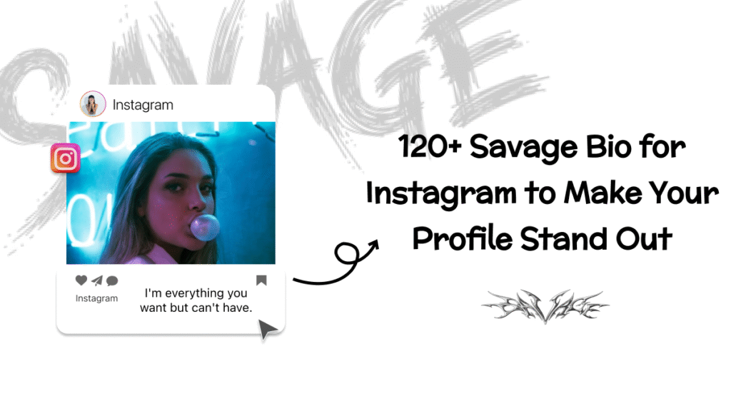 savage bio for instagram
