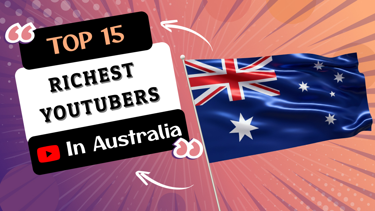 Richest YouTubers in Australia