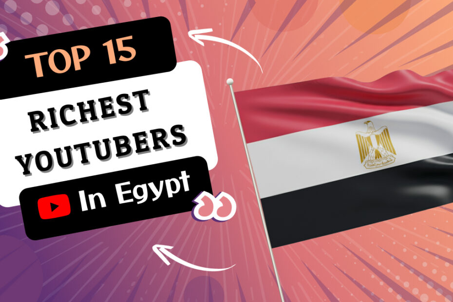 Richest YouTubers in Egypt