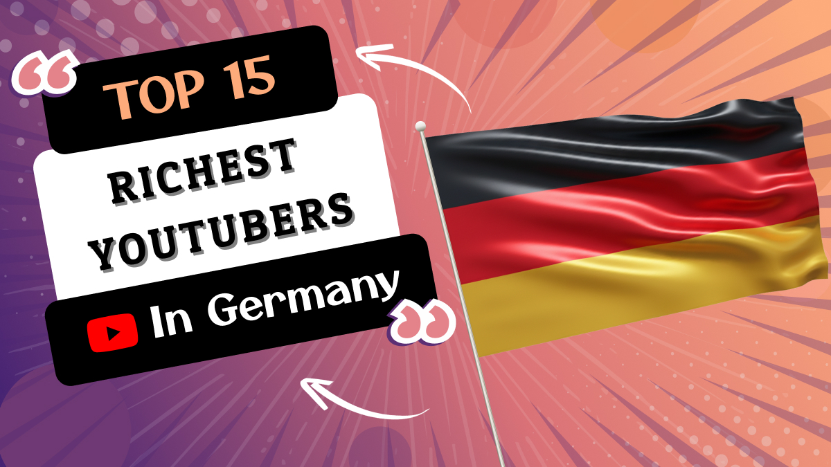 Richest YouTubers in Germany