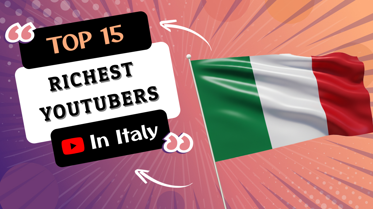 Richest YouTubers in Italy