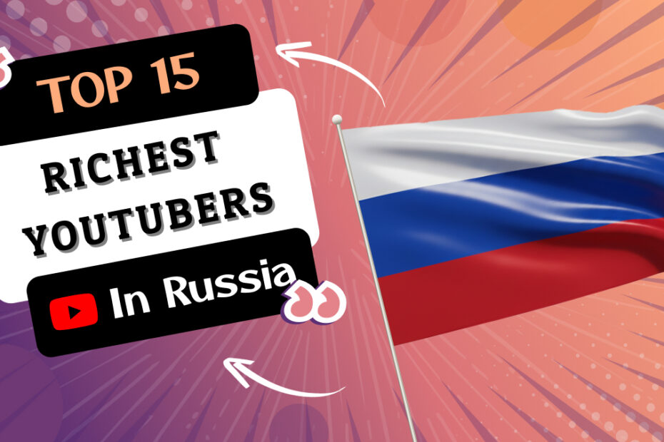 Richest YouTubers in Russia