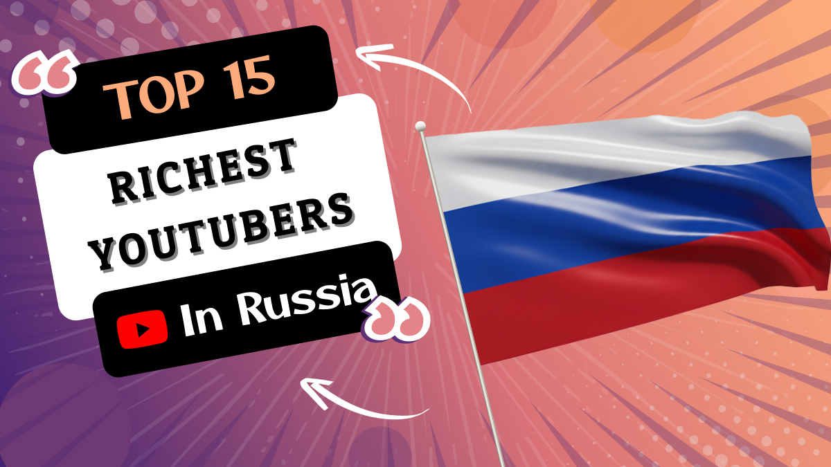 Richest YouTubers in Russia