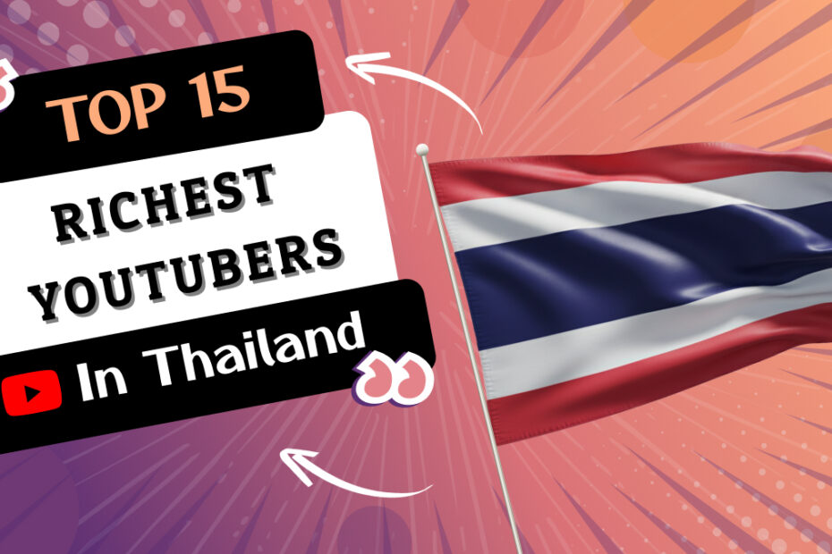 Richest YouTubers in Thailand