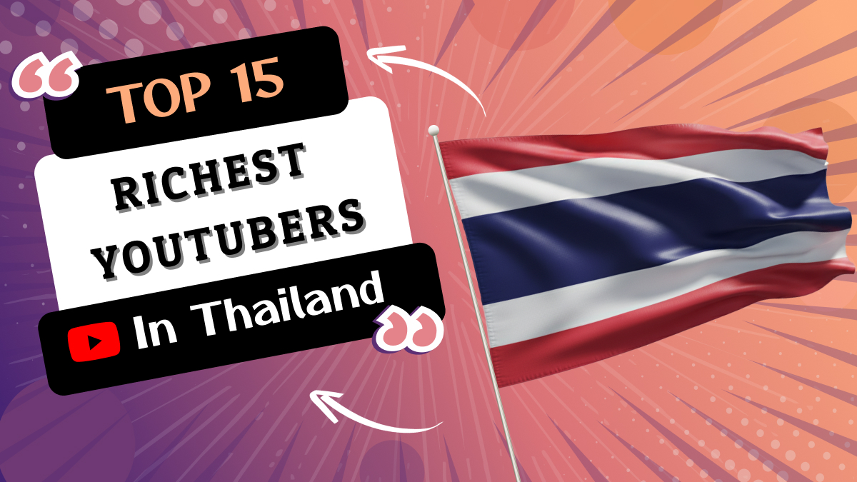 Richest YouTubers in Thailand