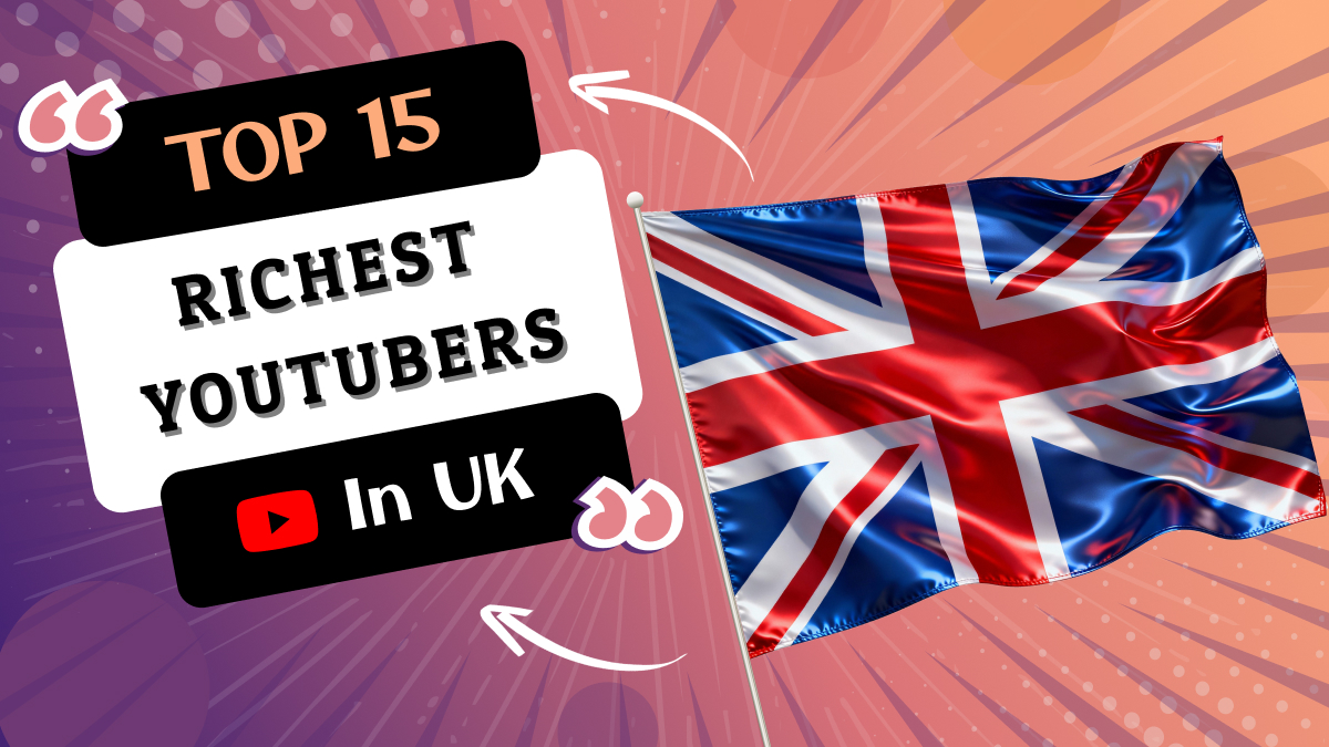 Richest YouTubers in UK