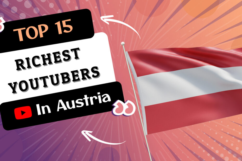 Richest YouTubers in Austria
