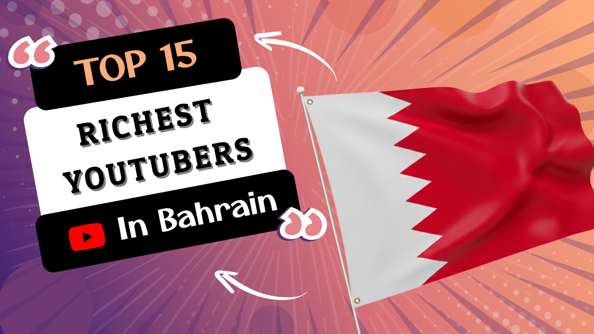 Richest YouTubers in Bahrain