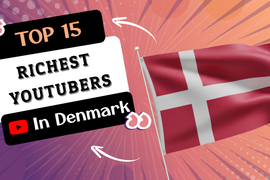 Richest YouTubers in Denmark