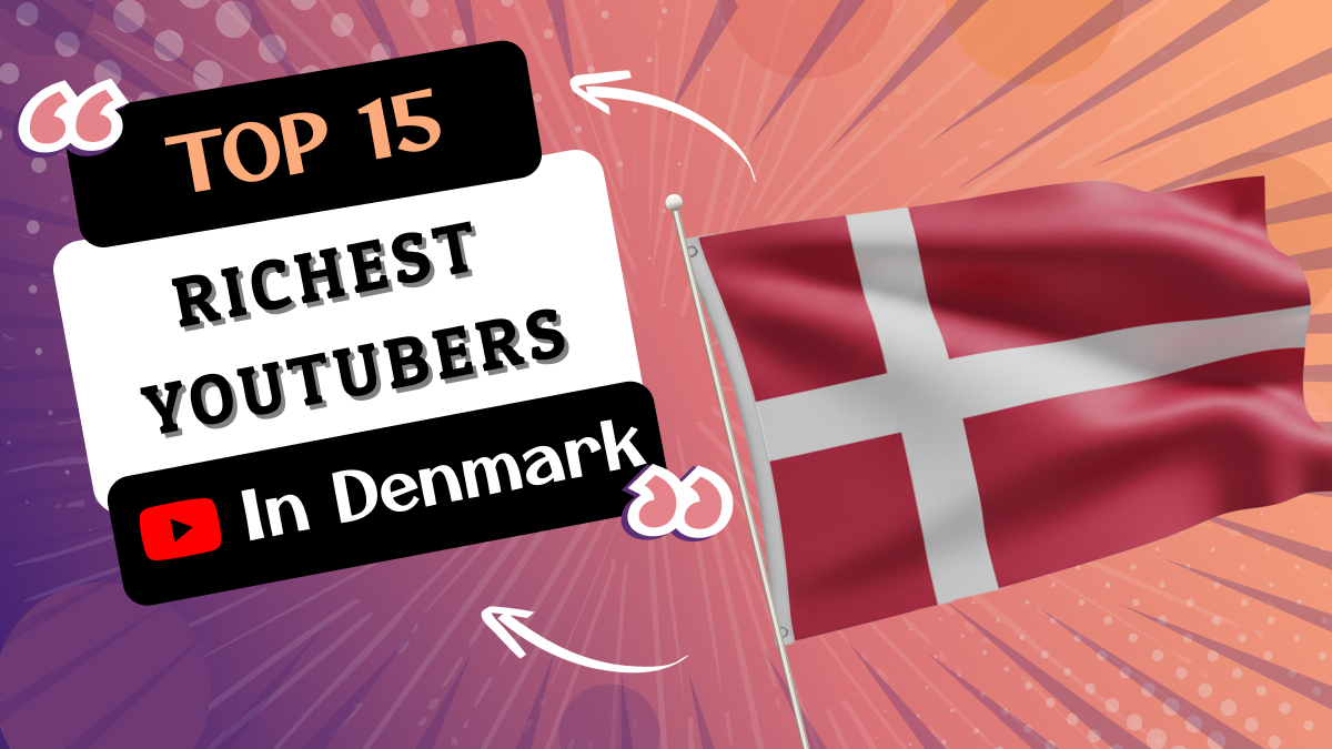 Richest YouTubers in Denmark