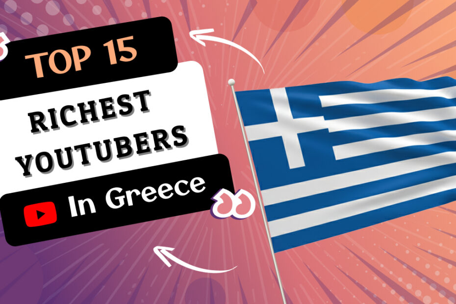 Richest YouTubers in Greece