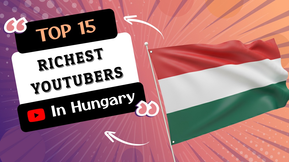 Richest YouTubers in Hungary