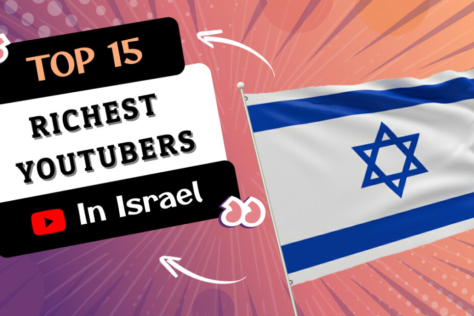 Richest YouTubers in Israel