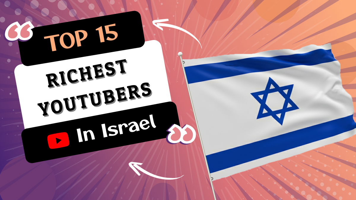 Richest YouTubers in Israel