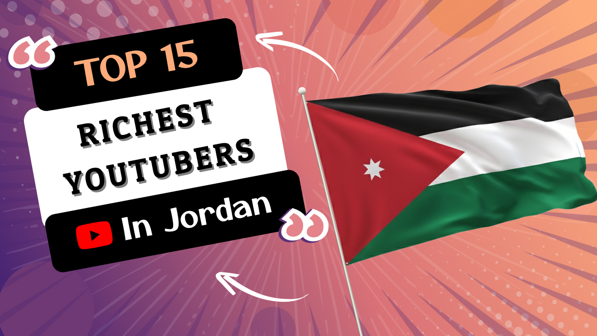 Richest YouTubers in Jordan