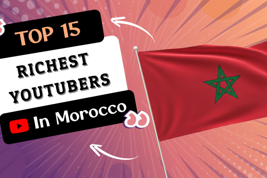 Richest YouTubers in Morocco