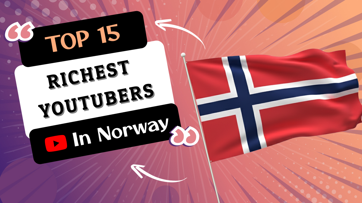 Richest YouTubers in Norway