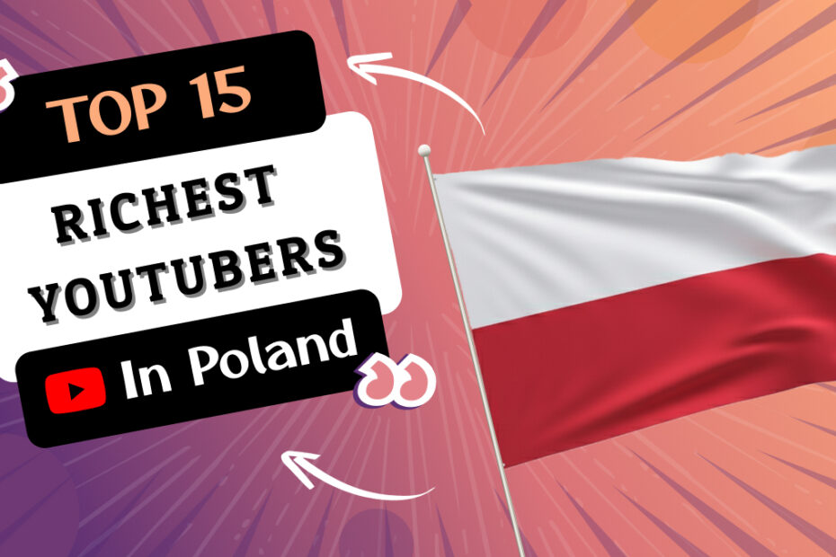 Richest YouTubers in Poland