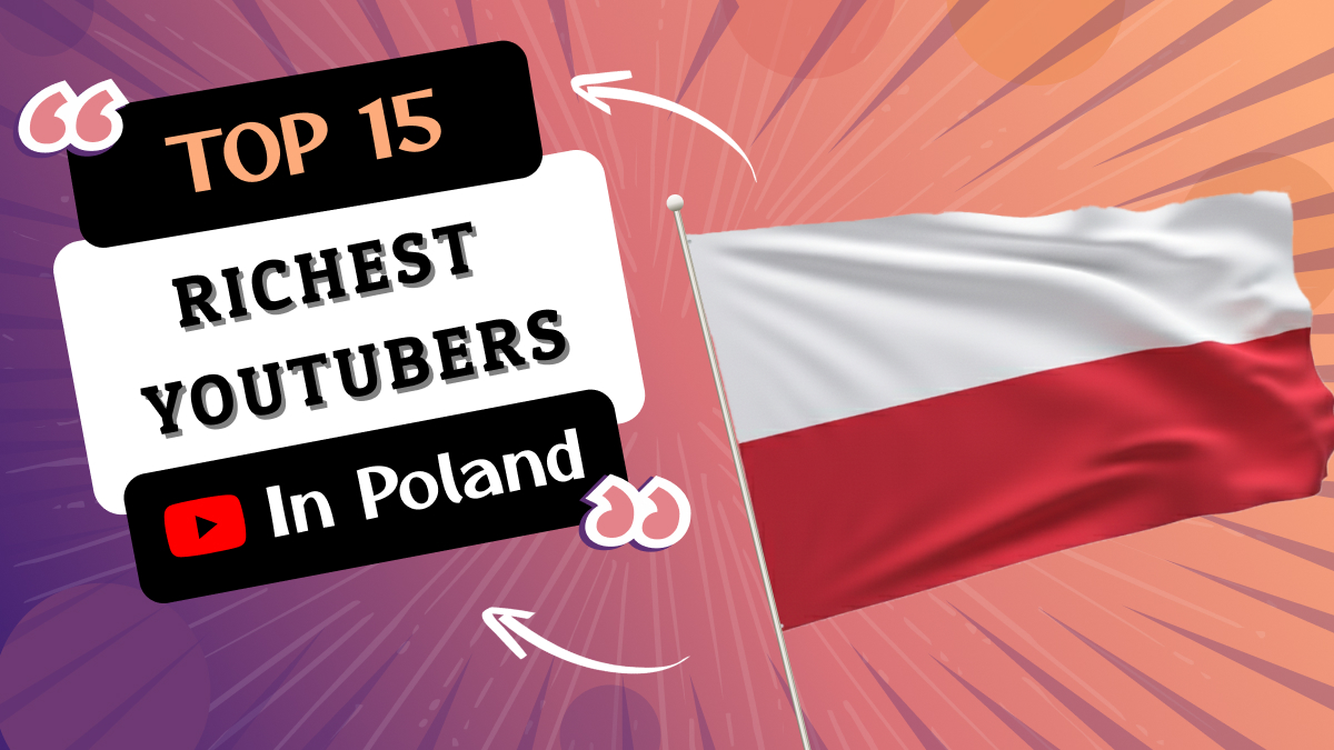 Richest YouTubers in Poland