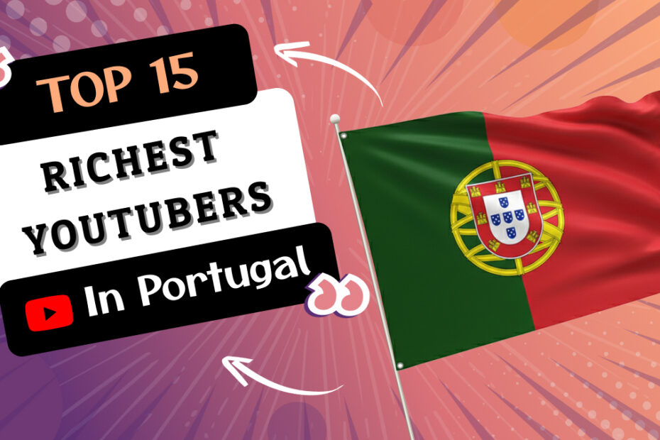 Richest YouTubers in Portugal