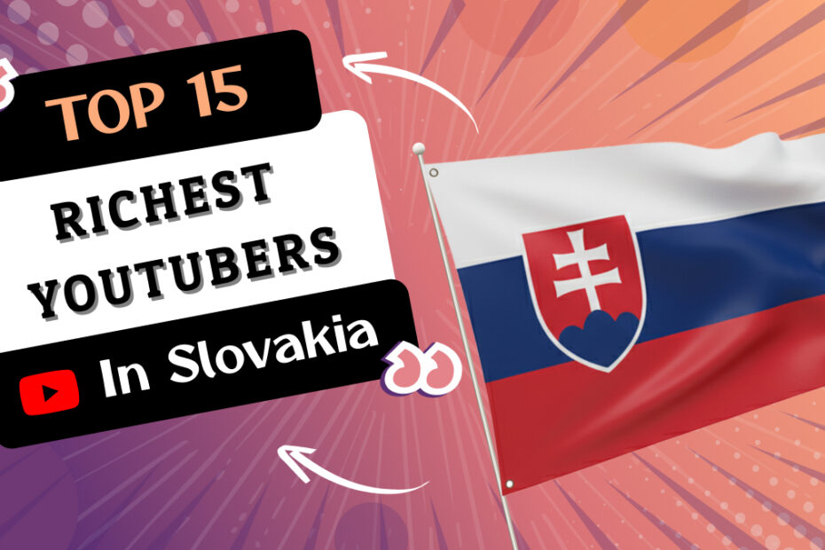 Richest YouTubers in Slovakia