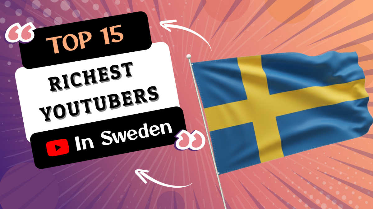 Richest YouTubers in Sweden