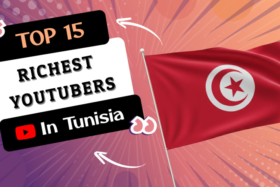 Richest YouTubers in Tunisia
