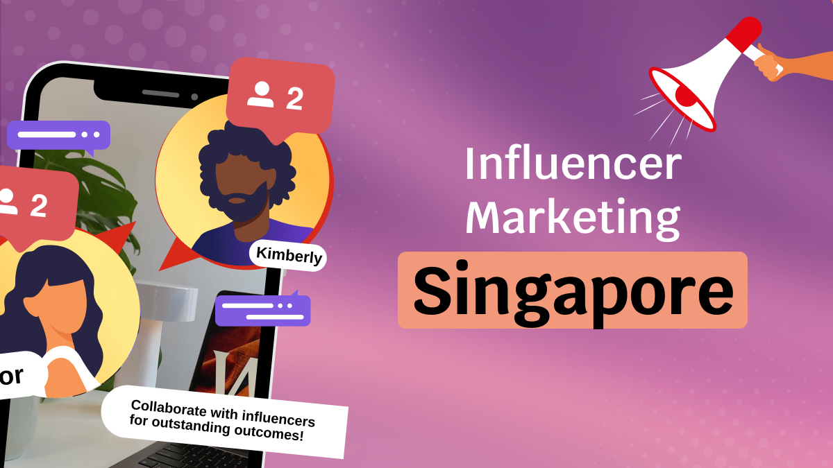 Influencer marketing agencies in Singapore