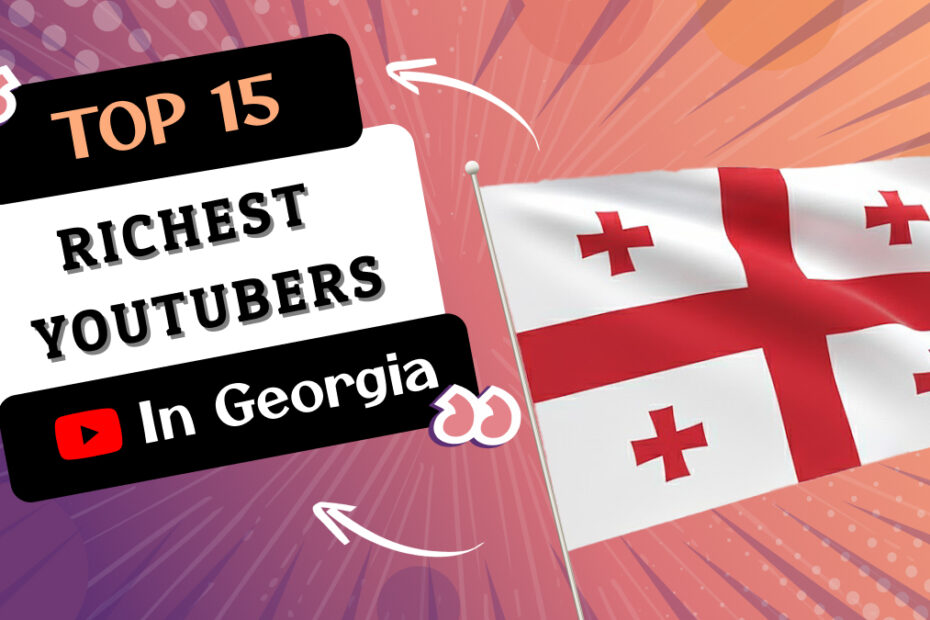 Richest YouTubers in Georgia