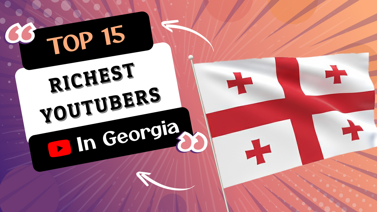 Richest YouTubers in Georgia