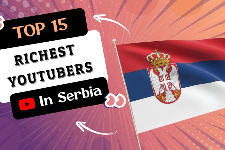Richest YouTubers in Serbia