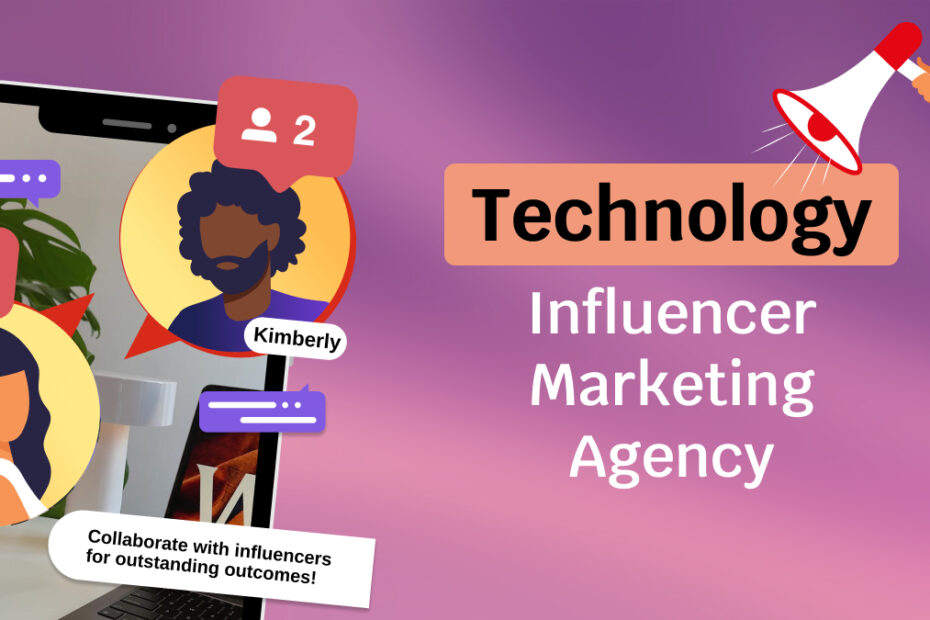 Technology Influencer Marketing Agency