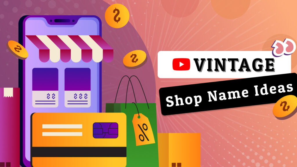 Vintage shop name ideas
