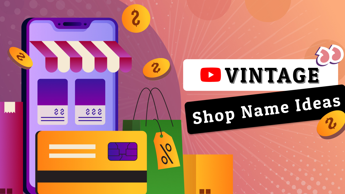 Vintage shop name ideas
