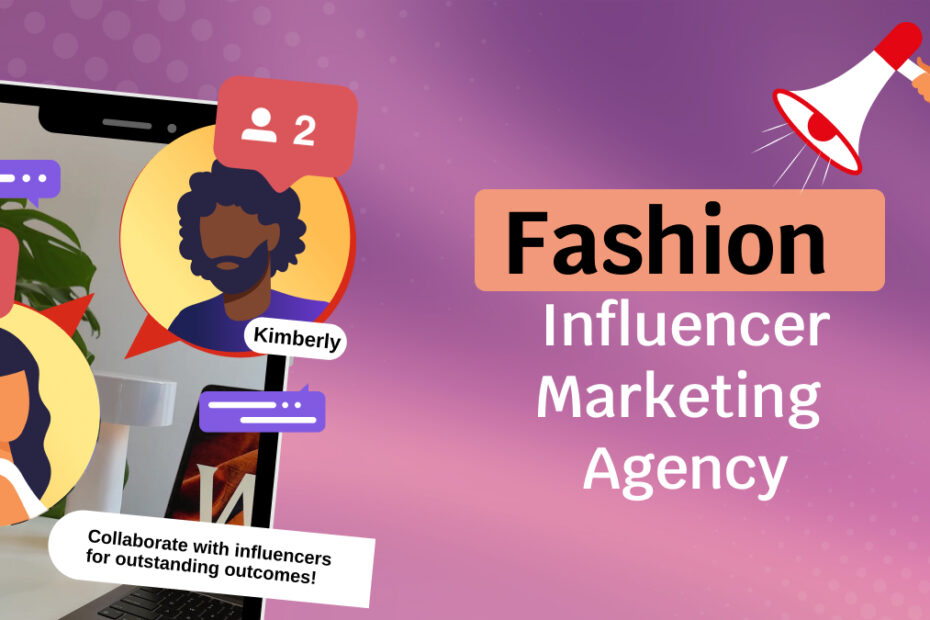 fashion influencer marketing agency