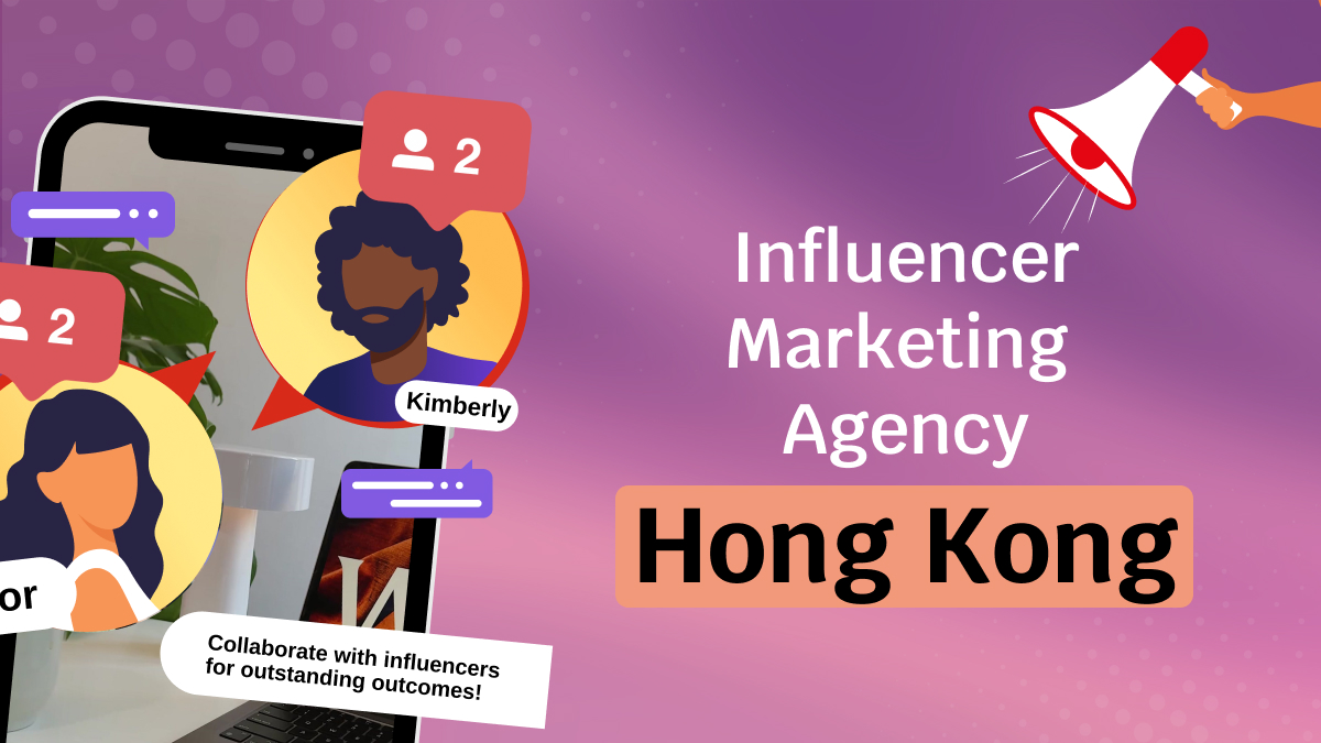 influencer marketing agency hong kong