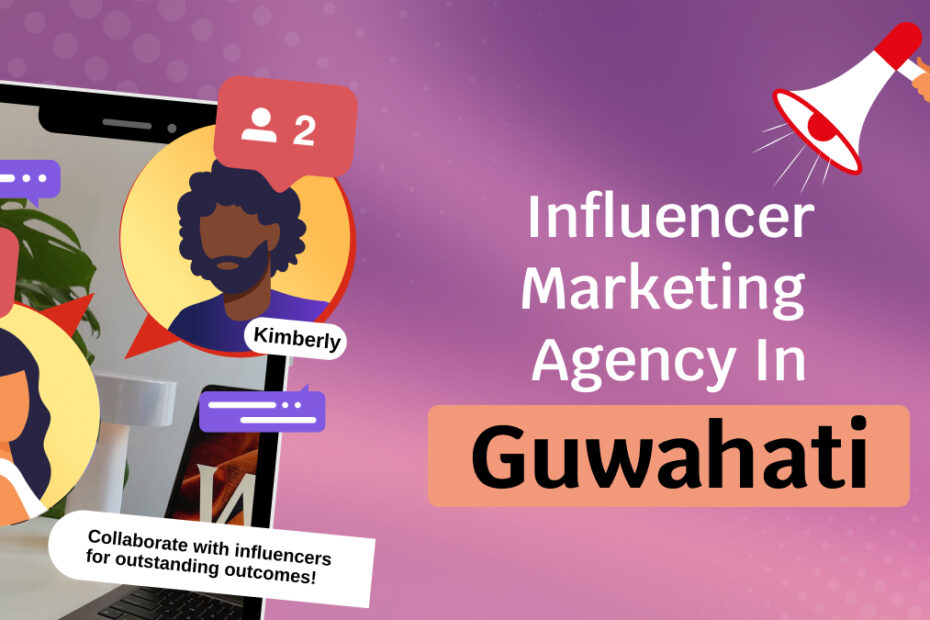 influencer marketing agency in guwahati