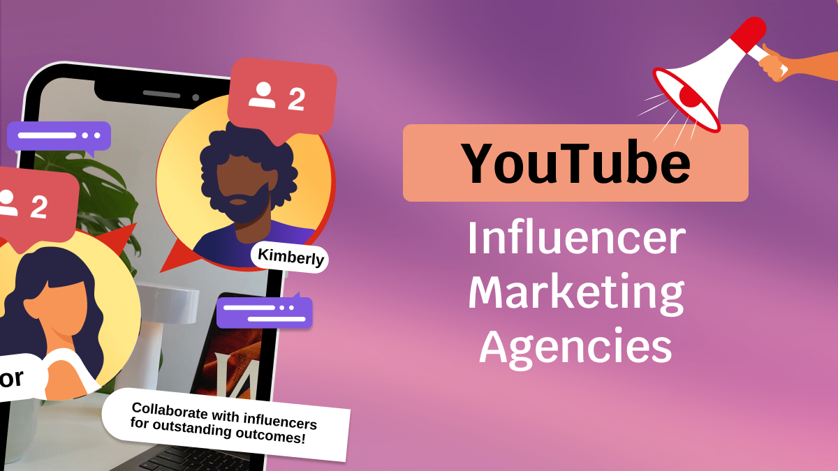 YouTube Influencer Marketing Agencies