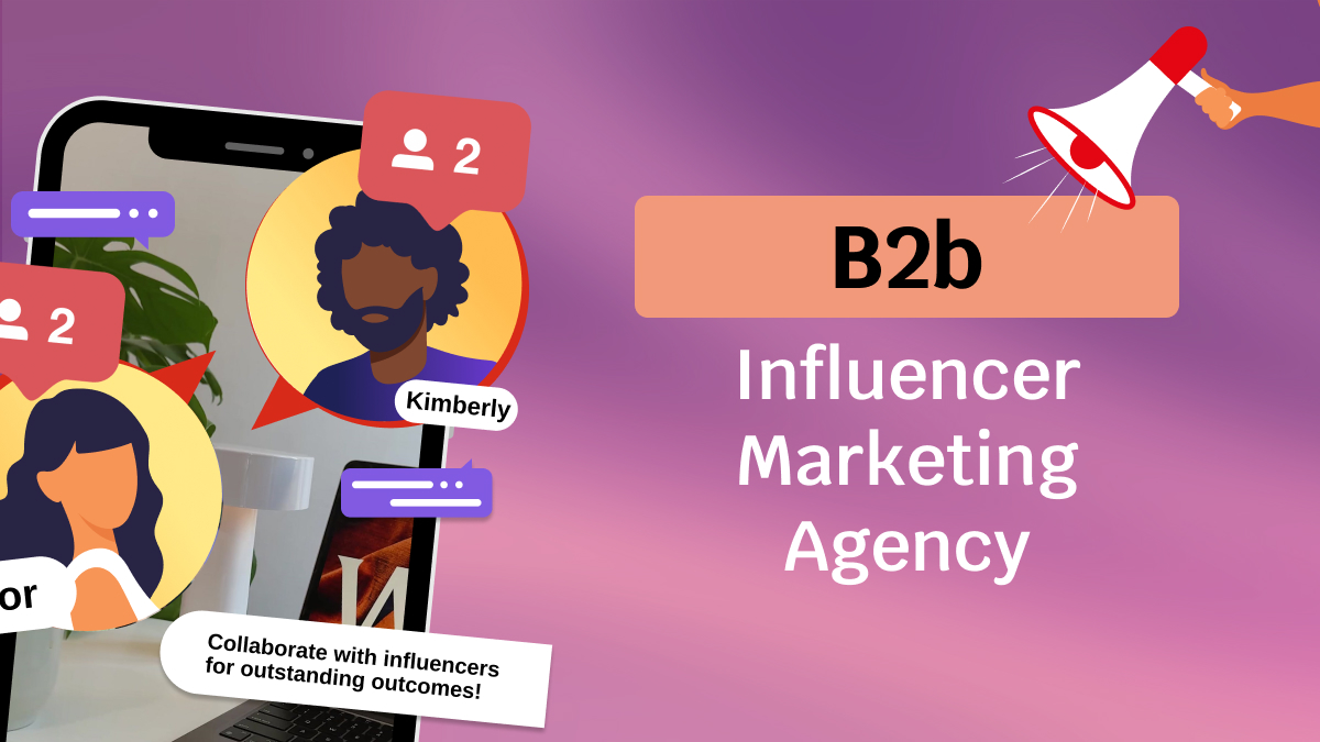 b2b influencer marketing agency