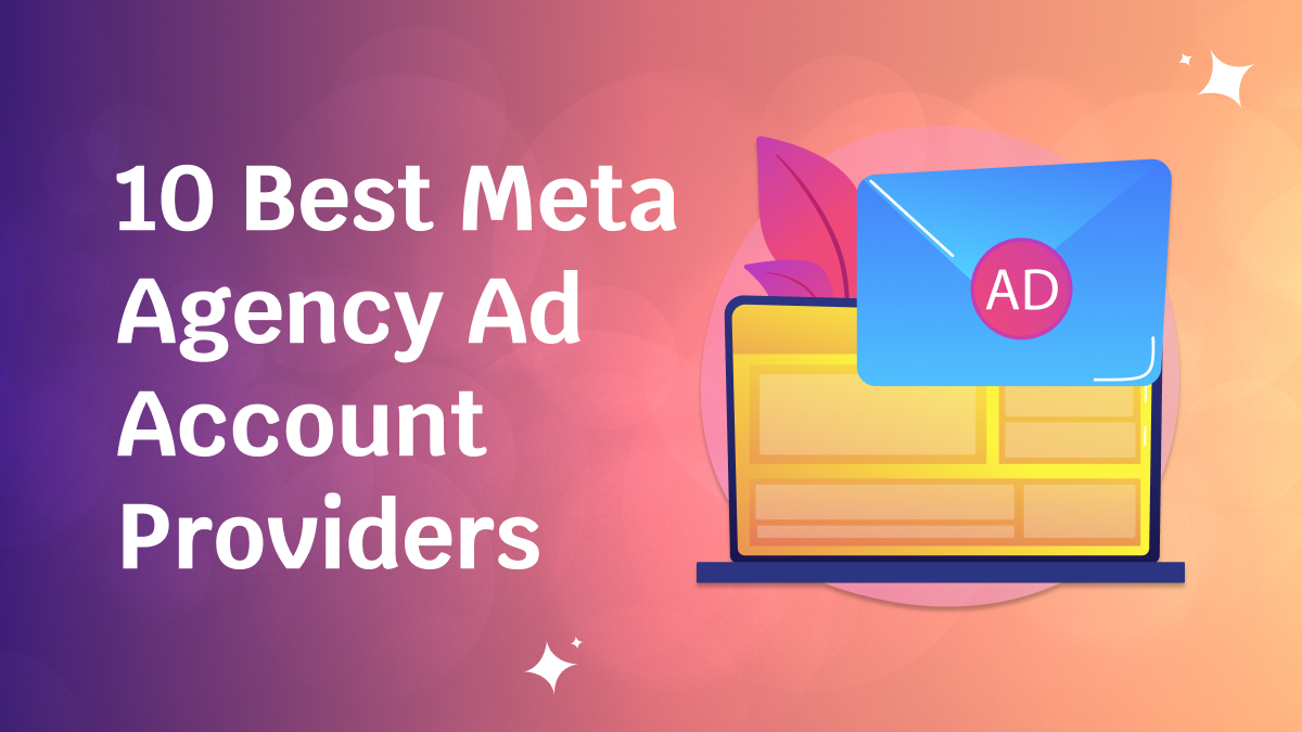 10 Best Meta Agency Ad Account Providers in 2026