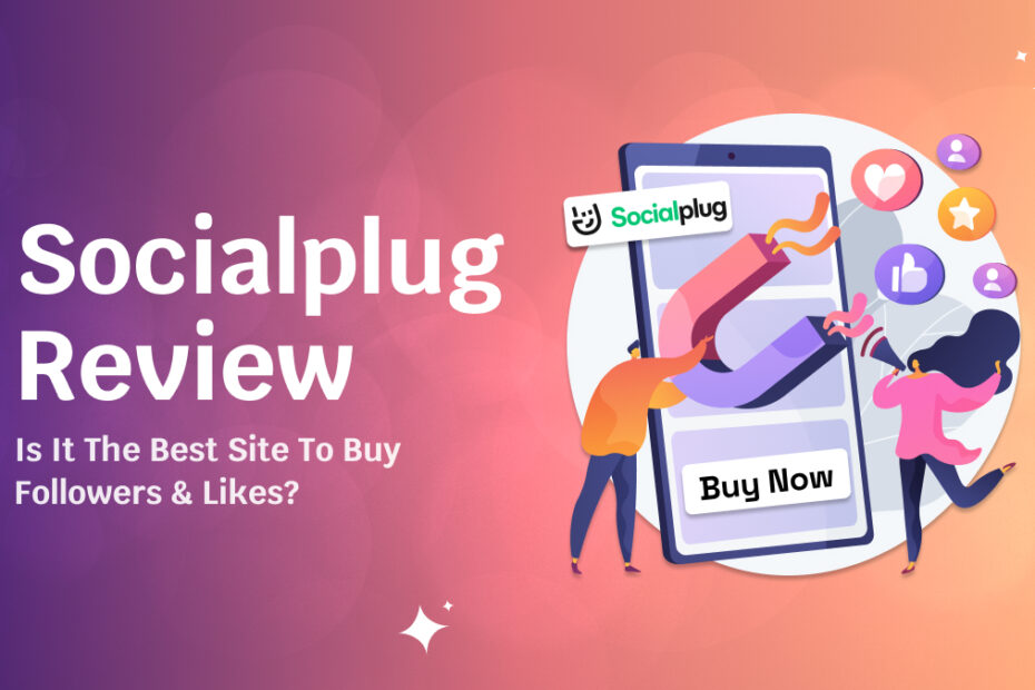 SocialPlug Review 2026_ Is It the Best Site to Buy Followers & Likes_