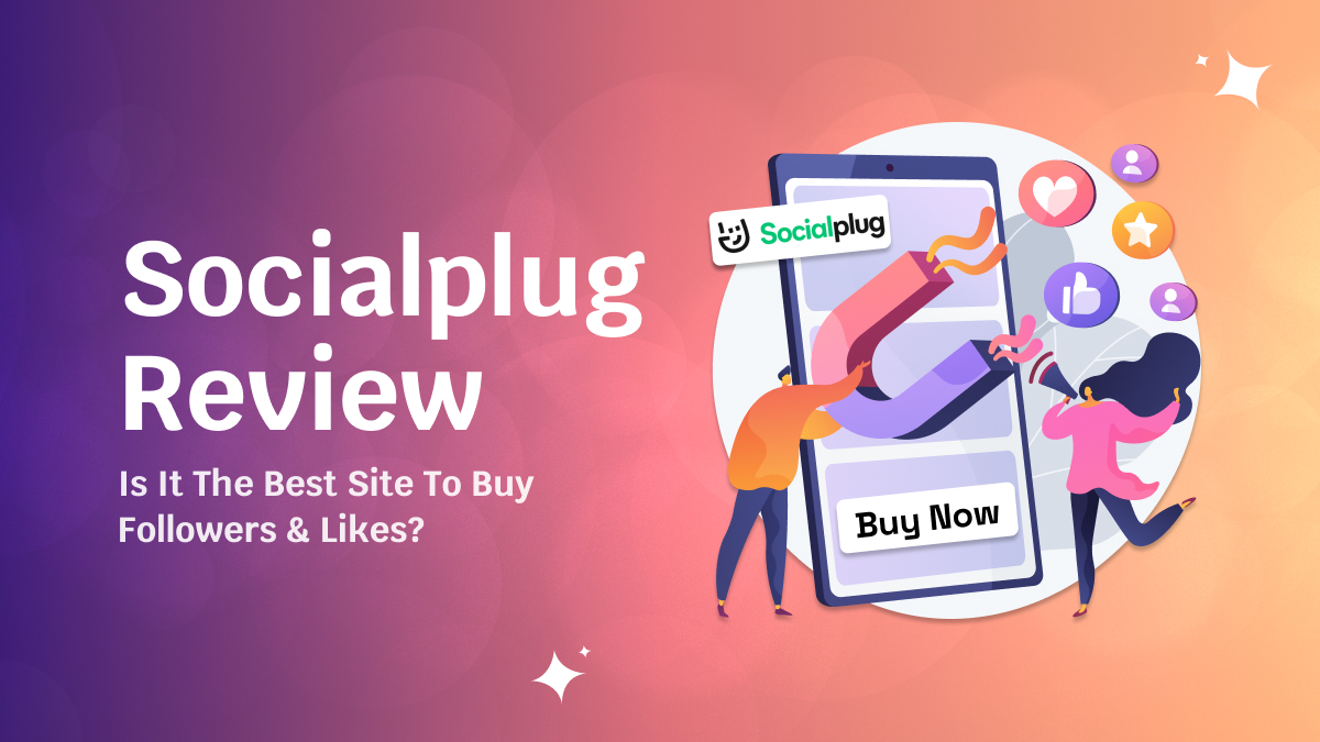 SocialPlug Review 2026_ Is It the Best Site to Buy Followers & Likes_